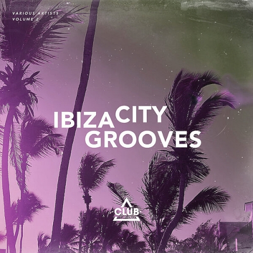 Ibiza City Grooves Vol. 2 (2025)