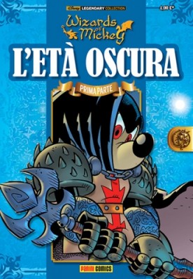 Disney Legendary Collection 03 - Wizards of Mickey 02 - L'Eta Oscura 01 (Panini Comics 2015-03)