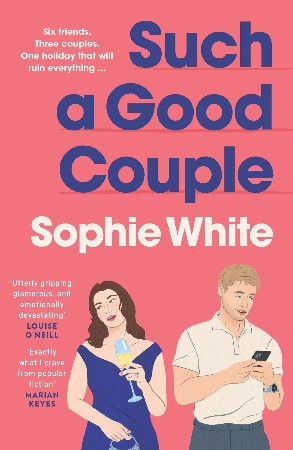 Cover: Such a Good Couple - Sophie White