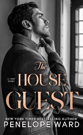Cover: The House Guest: A Contemporary Romance - Penelope Ward, Jessica Royer Ocken