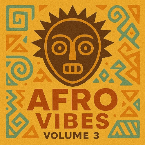 Afro Vibes Vol. 3 (2025)