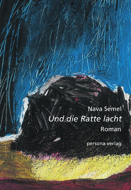 Und die Ratte lacht: Roman Roman - Semel, Nava und Mirjam Pressler Und die Ratte lacht: Roman Roman - Semel, Nava und Mirjam Pressler