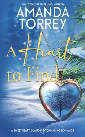 Cover: A Heart to Find: - Torrey, Amanda