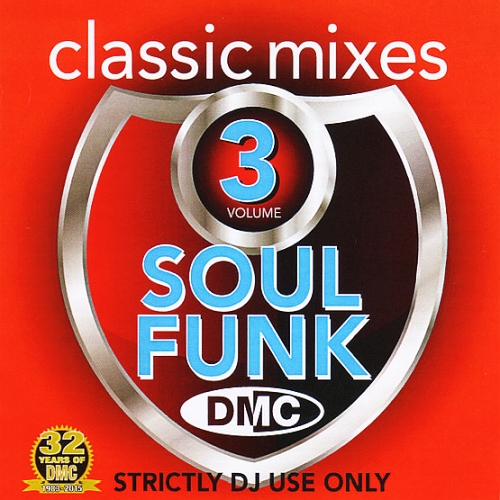 DMC Classic Mixes – I Love Soul & Funk Volume 3 (Partially Mixed)