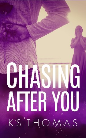 Cover: Chasing After You - Thomas, K. S.