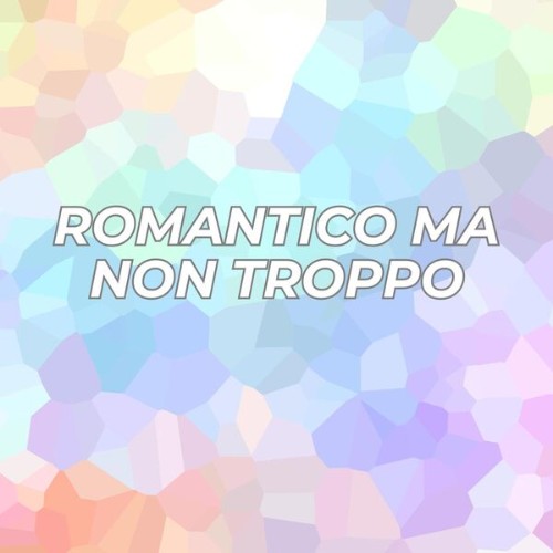 Romantico ma non troppo (2025) Romantico ma non troppo (2025)
