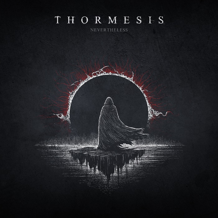 Thormesis - Nevertheless (2025)