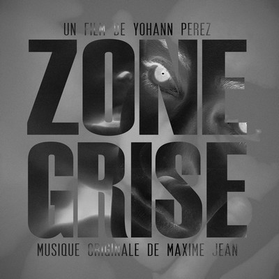 Zone Grise Soundtrack