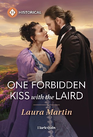 Cover: One Forbidden Kiss with the Laird - Laura Martin
