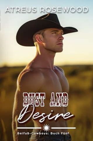 Atreus Rosewood - Dust and Desire