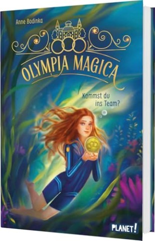 Anne Bodinka - Olympia Magica: Kommst du ins Team