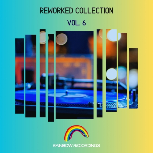 Reworked Collection Vol. 6 (2025)
