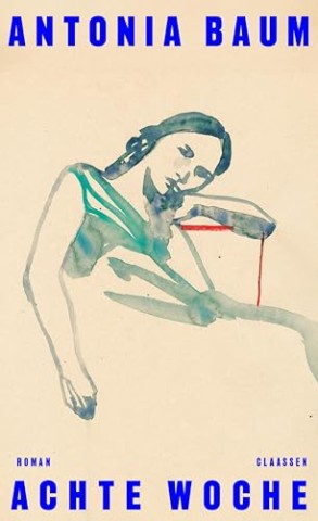 Cover: Antonia Baum - Achte Woche