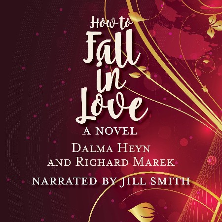 How to Fall in Love - Dalma Heyn, Richard Marek