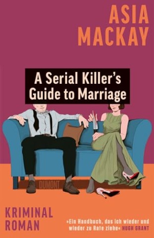 Cover: Asia MacKay - A Serial Killers Guide to Marriage