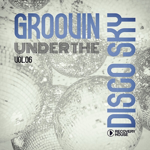 Groovin Under the Disco Sky Vol. 06 (2025)