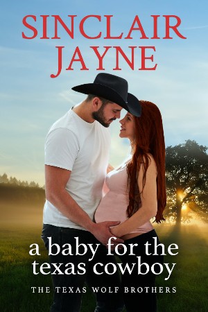 Cover: A Baby for the Texas Cowboy - Jayne, Sinclair