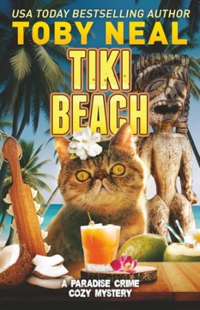 Cover: Tiki Beach: Cat Cozy Humor Mystery - Neal, Toby