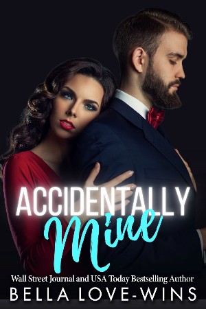 Cover: Accidentally Mine - Bella Love-Wins