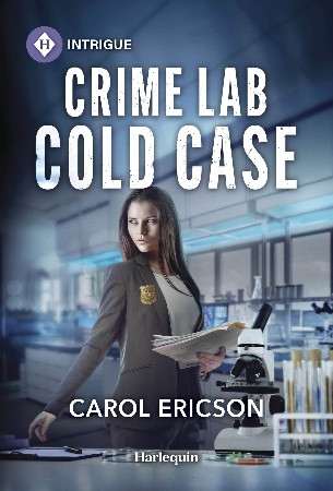Cover: Crime Lab Cold Case - Carol Ericson