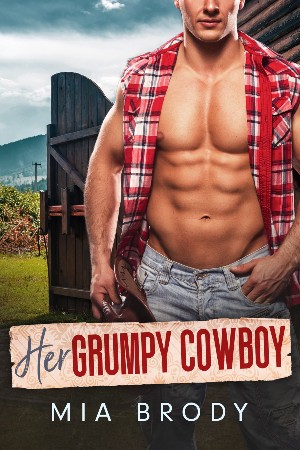 Cover: Her Grumpy Cowboy - Mia Brody