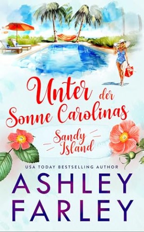 Cover: Ashley Farley - Unter der Sonne Carolinas