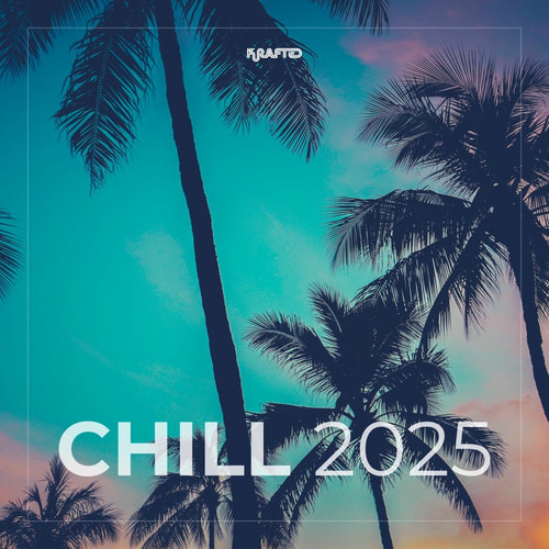 Krafted Chill 2025 (2025) FLAC