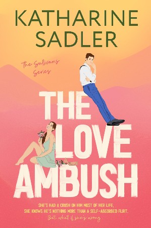 Cover: The Love Ambush - Sadler, Katharine