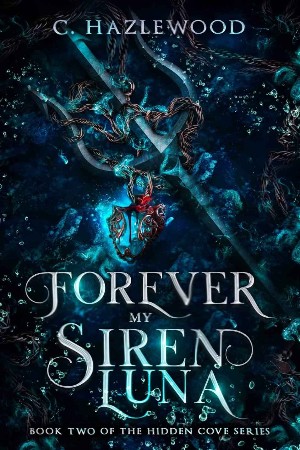 Cover: Forever My Siren Luna - C. Hazlewood