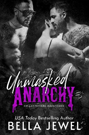 Cover: Unmasked Anarchy - Bella Jewel