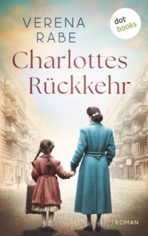 Cover: Verena Rabe - Charlottes R&uuml;ckkehr
