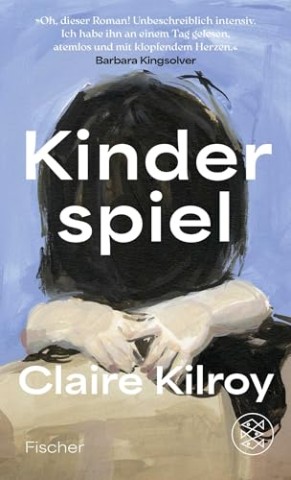 Cover: Claire Kilroy - Kinderspiel