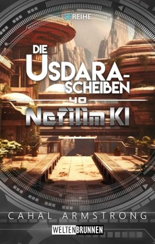 Cover: Cahal Armstrong - Nefilim Ki 40: Die Usdara-Scheiben: Science Fiction Reihe