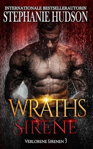 Stephanie Hudson - Wraths Sirene: Verlorene Sirenen Serie #3