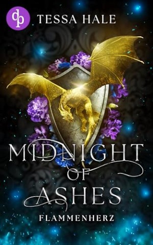 Tessa Hale - Midnight of Ashes &ndash; Flammenherz   Spicy Urban Romantasy   Reverse Harem   Drachenwandler   Academy Romance (Dragons of Ember Hollow 2)