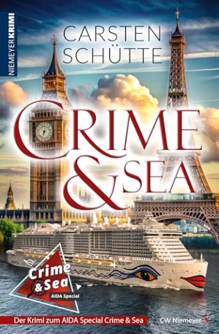 Cover: Carsten Sch&uuml;tte - Crime & Sea - Der Krimi zum Aida Special Crime & Sea