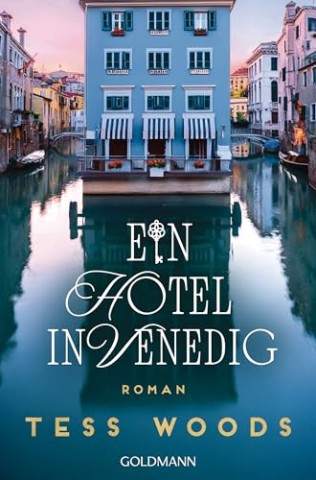 Cover: Tess Woods - Ein Hotel in Venedig