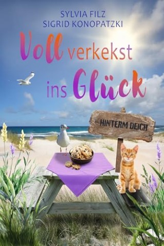 Sylvia Filz - Voll verkekst ins Gl&uuml;ck (Hinterm Deich 5)