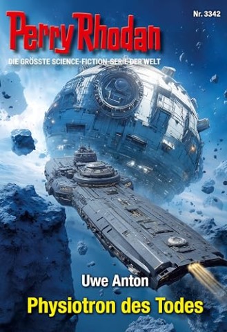Cover: Uwe Anton - Perry Rhodan 3342 - Physiotron des Todes