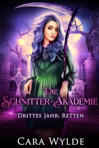 Cara Wylde - Drittes Jahr: Retten
