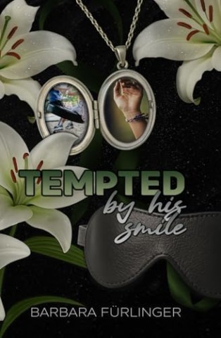 Cover: Barbara F&uuml;rlinger - Tempted by his smile