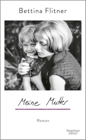 Cover: Bettina Flitner - Meine Mutter
