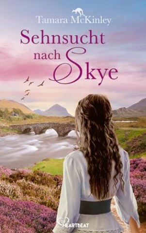 Tamara McKinley - Sehnsucht nach Skye (Liebe und Sehnsucht in Australien 8)