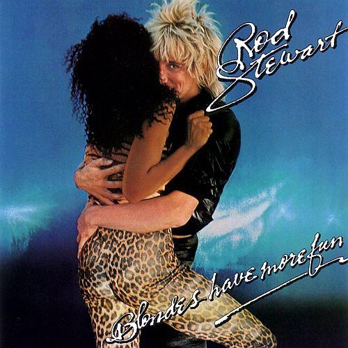 Rod Stewart - Blondes Have More Fun (1978) (LOSSLESS)