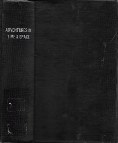Cover: Adventures in Time and Space - Raymond J Healy, J Francis McComas