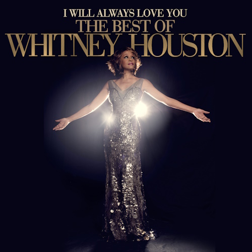 Whitney Houston - I Will Always Love You: The Best Of Whitney Houston (2012) [2CD] FLAC