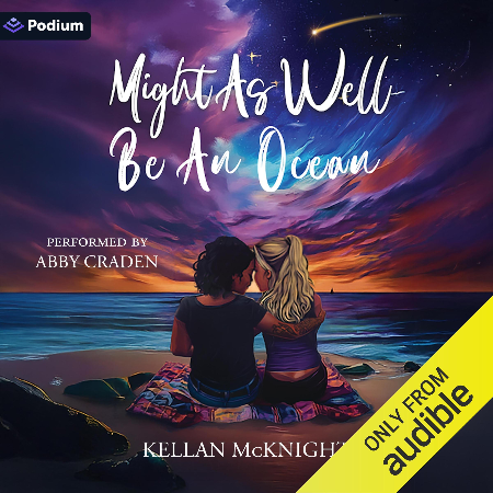 Might as Well Be an Ocean - Kellan McKnight