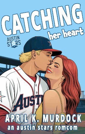 Cover: Catching Her Heart - April K. Murdock