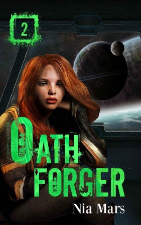 Cover: oath forger 02 - oath forger - Nia Mars
