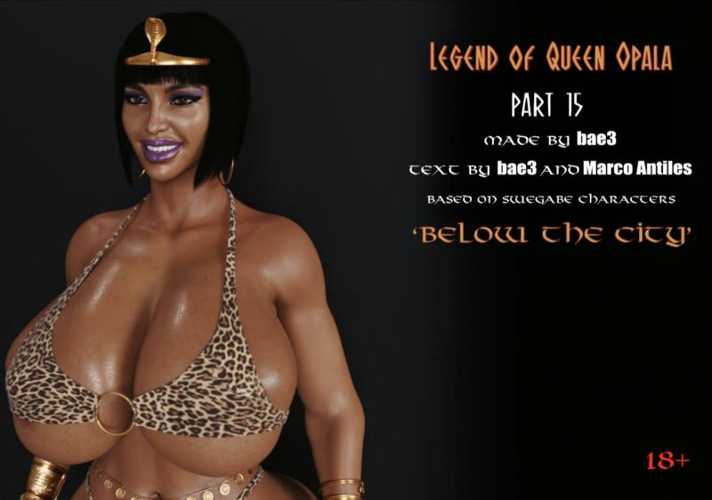 Bae3 - Legend Of Queen Opala 15 : Below The City 3D Porn Comic